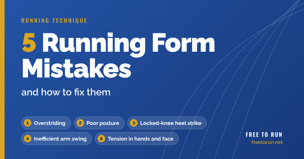 5 running form mistakes and how to fix them